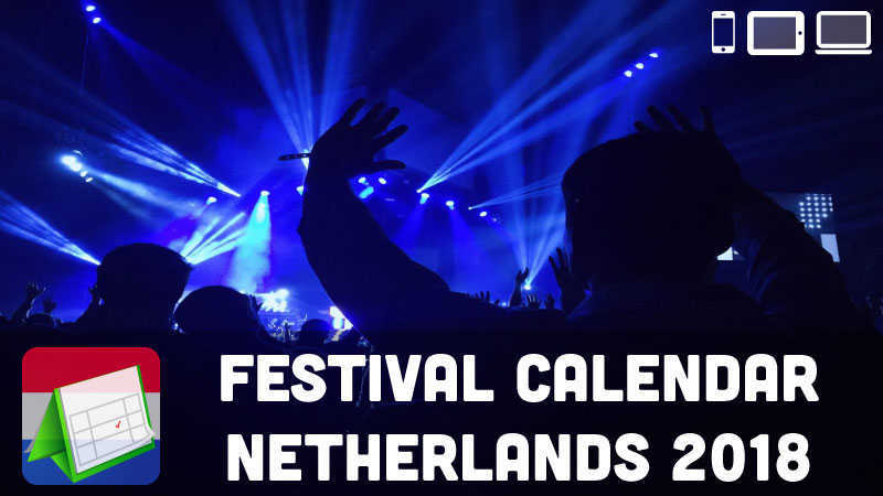 Festival Calendar Netherlands 2018